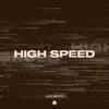 Stream & download High Speed - Single