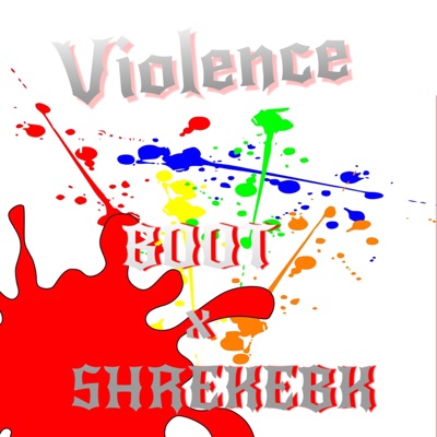 Violence (feat. ShrekEBK) - Single