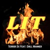 LIT (feat. Chill Manner) - Single