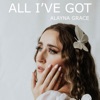 All I've Got - Single