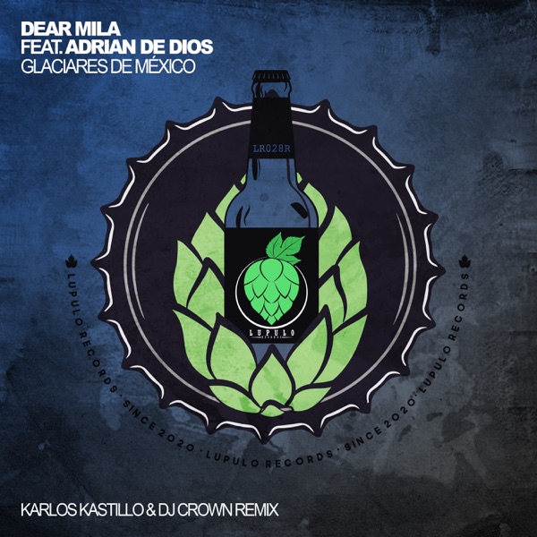 Glaciers of Mexico (feat. Adrian de Dios) - Single
