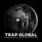 Trap Global (feat. Pronto, Rakz, Billy Billions, DA, Blocka & T Global) artwork