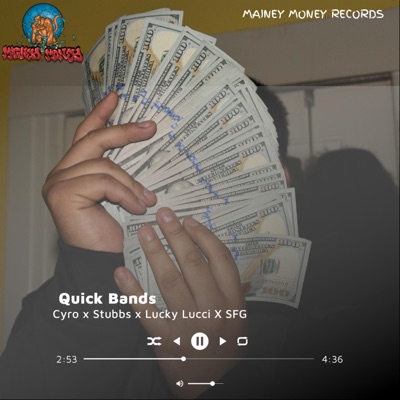 Quick Bands (feat. Stubbs, Lucky Lucci & SFG) - Single