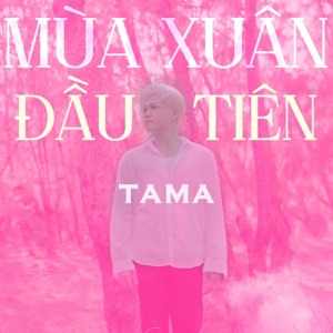 Mùa Xuân Đầu Tiên - Single
