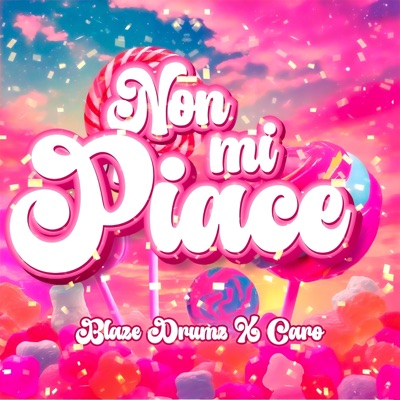 Non mi piace (feat. Blaze Drumz) - Single