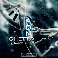 ADN Ghetto - Single - OneSaf