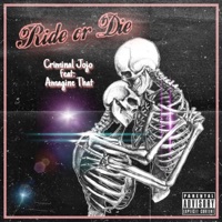 Ride or Die (feat. Amagine That) - Single - Criminal Jojo