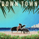 DOWN TOWN (feat. Ovall, Michael Kaneko, Hiro-a-key & SALASA) - さかいゆう