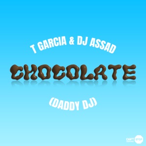 T Garcia & DJ Assad - Chocolate (feat. Daddy DJ) - Line Dance Musik