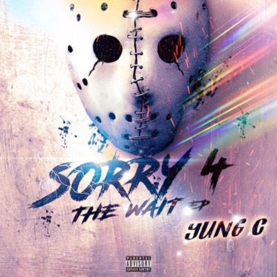 Sorry 4 the Wait - EP