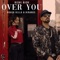Over You - Rishi Rich, Roach Killa & Kiranee lyrics