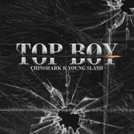 Top Boy (feat. Young Slash) Chinshark
