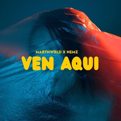 VEN AQUI (feat. Nemz) - Single