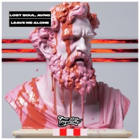 Leave Me Alone - Single - Lost Soul & AVNG