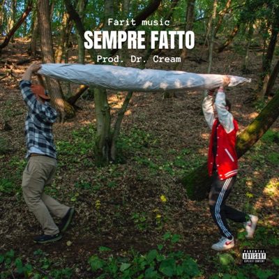 SEMPRE FATTO (feat. Dr. Cream) - Single