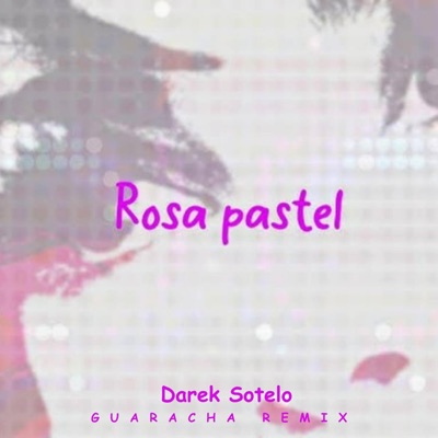 Darek Sotelo - Rosa Pastel