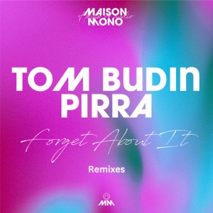 Forget About It (Remixes) - EP