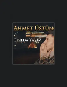 Ahmet Üstün dinle, müzik videolarını izle, biyografisini oku, tur tarihlerini ve daha fazlasını gör!