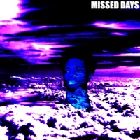 Missed Days - Single - ɥames.