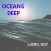 luckie-boy-oceans-deep