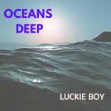Luckie Boy - Oceans Deep