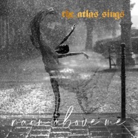 Rain Above Me (feat. Mitraz) - Single - The Atlas Sings