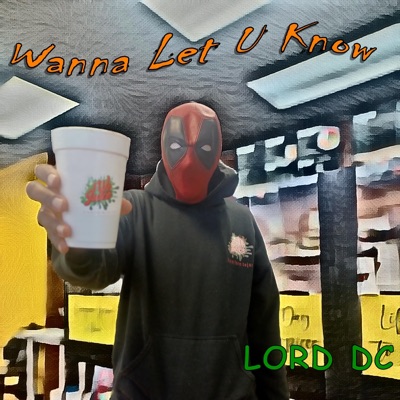 Wanna Let U Know (We Juice the Movie Soundtrack) - Single