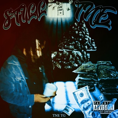 Still Tne (feat. TNE TG)