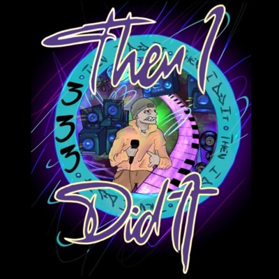 THEN I DID IT - Single