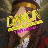 Dancin Is What to Do (Sped Up) [Remix] - Single - F4ST