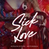 Sick Love - Single