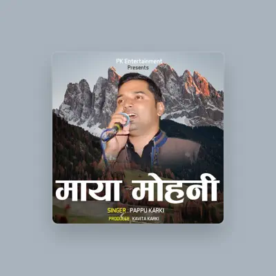 Listen to Pappu Karki, watch music videos, read bio, see tour dates & more!