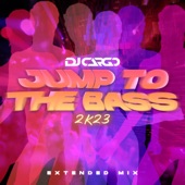 Jump to the Bass 2k23 (Extended Mix) artwork
