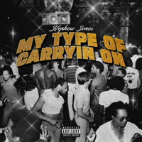 My Type of Carryin On - Nephew Jones Cover Art