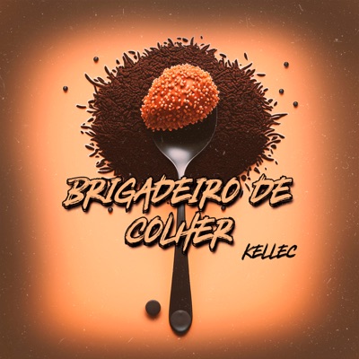 Brigadeiro de Colher - Single
