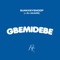 Gbemidebe - SunkkeySnoop lyrics