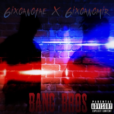 Bang Bros (feat. 6ixgangmir) - Single