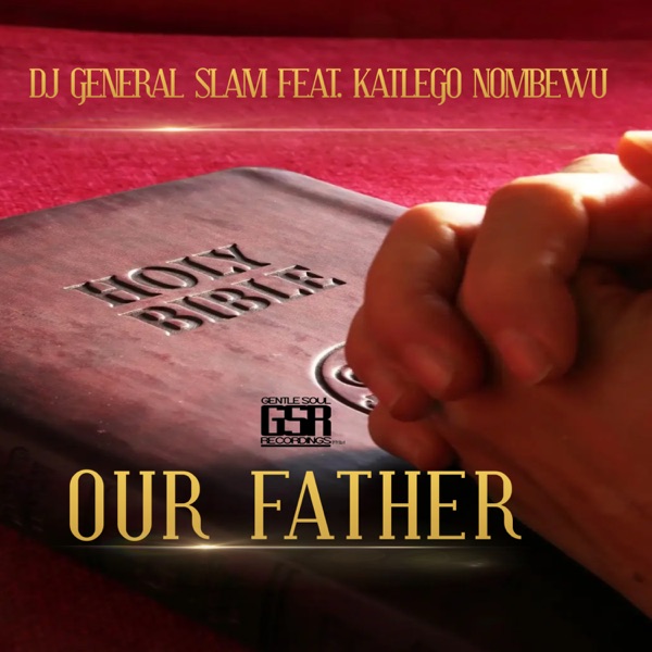 Our Father (feat. Katlego Nombewu)