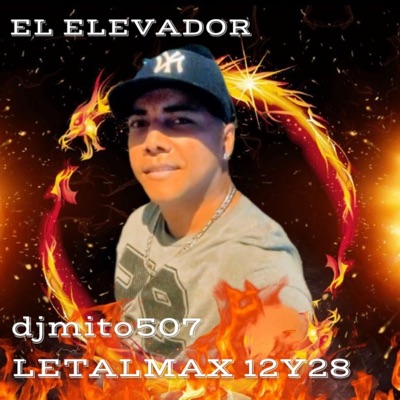 El Elevador (feat. djmito507) - Single