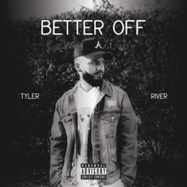 Better Off Tyler River