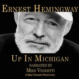 Up in Michigan (Unabridged)