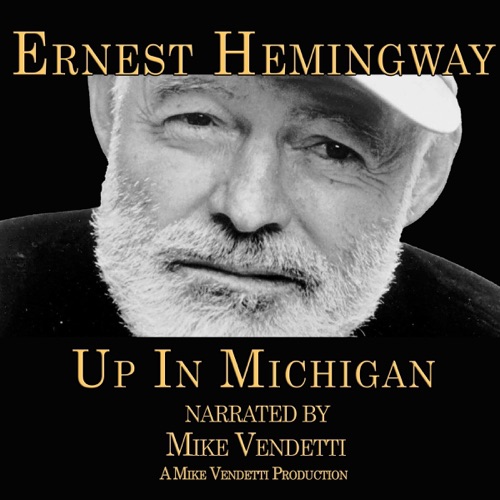 Up in Michigan (Unabridged) cover