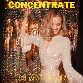 Concentrate - Single by DJ Mathon album reviews, ratings, credits