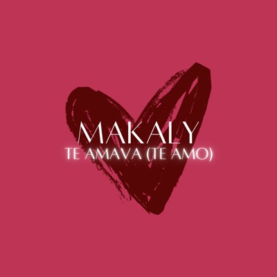 Te Amava (Te Amo) - Single