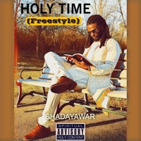 Holy Time No Demon Time (Freestyle) - Single - Shadayawar