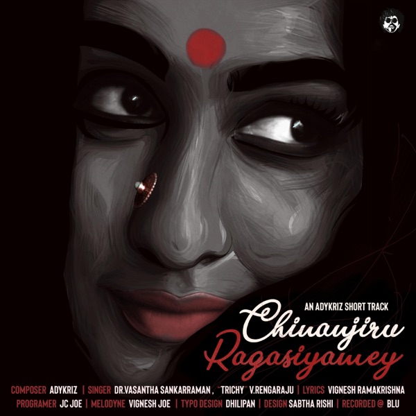 CHINANJIRU RAGASIYAMEY (feat. Vasantha Sankarraman, V.Rengaraju & Vignesh Ramakrishna)