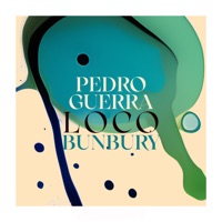Loco (feat. Bunbury) - Single - Pedro Guerra