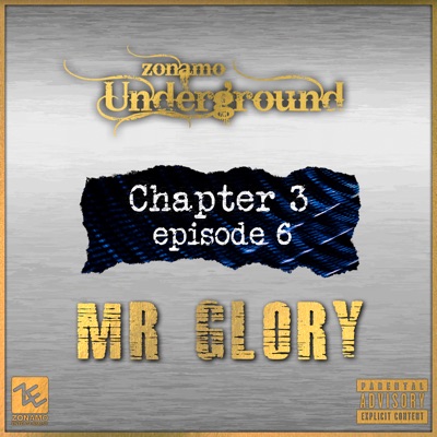 Zonamo Chapter 3 Episode 6 - Mr Glory - Single