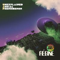Régine (feat. Fat Tony) - Single - Unexplained Aerial Phenomenon (UAP)