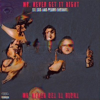 Mr. Never Get It Right (feat. Pedro Enchufe) - Single